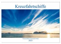 Kreuzfahrtschiffe 2025 (Wandkalender 2025 DIN A3 quer), CALVENDO Monatskalender