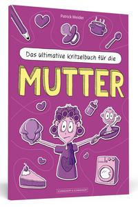 Das ultimative Kritzelbuch für die Mutter