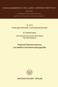 Regionale Wachstumstheorie und selektive Industrieansiedlungspolitik