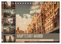 Hauptstadt Madrid (Tischkalender 2025 DIN A5 quer), CALVENDO Monatskalender