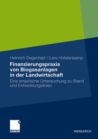 Finanzierungspraxis von Biogasanlagen in der Landwirtschaft