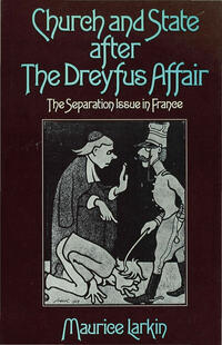 Church and State after the Dreyfus Affair