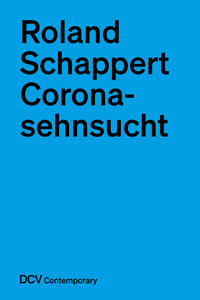 Coronasehnsucht