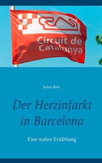 Der Herzinfarkt in Barcelona