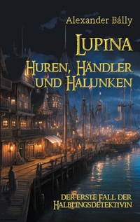 Lupina - Huren, Händler und Halunken