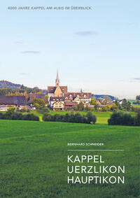 4000 Jahre Kappel am Albis im Überblick