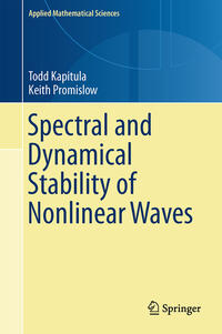 Spectral and Dynamical Stability of Nonlinear Waves