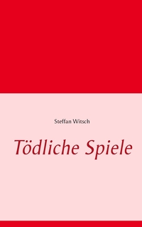 Tödliche Spiele