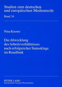 Die Abwicklung des Arbeitsverhältnisses nach erfolgreicher Statusklage im Rundfunk