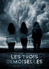 Les Trois Demoiselles