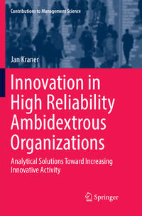 Innovation in High Reliability Ambidextrous Organizations