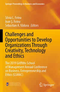 Challenges and Opportunities to Develop Organizations Through Creativity, Technology and Ethics