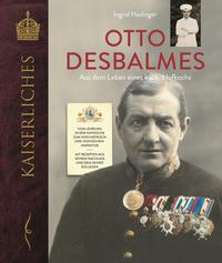 Otto Desbalmes Aus dem Leben eines k.u.k. Hofkochs