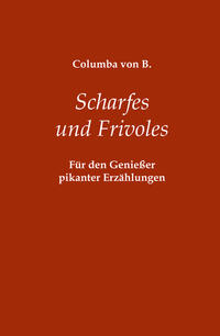 Scharfes und Frivoles