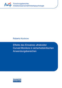 Effekte des Einsatzes ultrabreiter Curved Monitore in sicherheitskritischen Anwendungsbereichen