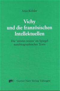 Vichy und die französischen Intellektuellen