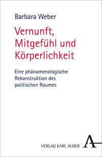 Vernunft, Mitgefühl und Körperlichkeit