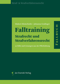 Falltraining Strafrecht und Strafverfahrensrecht