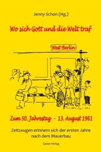 Wo sich Gott und die Welt traf – Westberlin