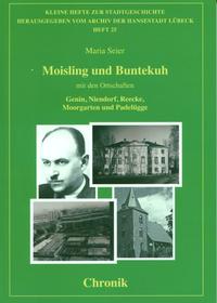 Moisling und Buntekuh mit den Ortschaften Genin, Niendorf, Reecke, Moorgarten und Padelügge