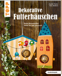 Dekorative Futterhäuschen (kreativ.kompakt.)