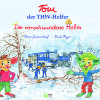 Tom, der THW-Helfer "Der verschwundene Helm"