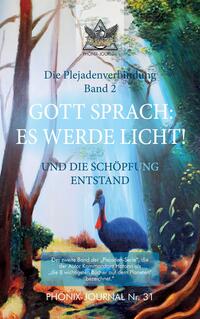 GOTT SPRACH: ES WERDE LICHT!