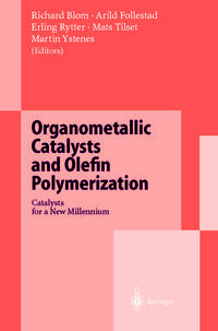 Organometallic Catalysts and Olefin Polymerization