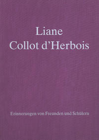 Liane Collot d'Herbois - Erinnerungen von Freunden und Schülern