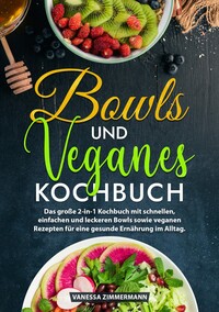 Bowls und Veganes Kochbuch