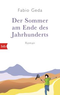 Der Sommer am Ende des Jahrhunderts