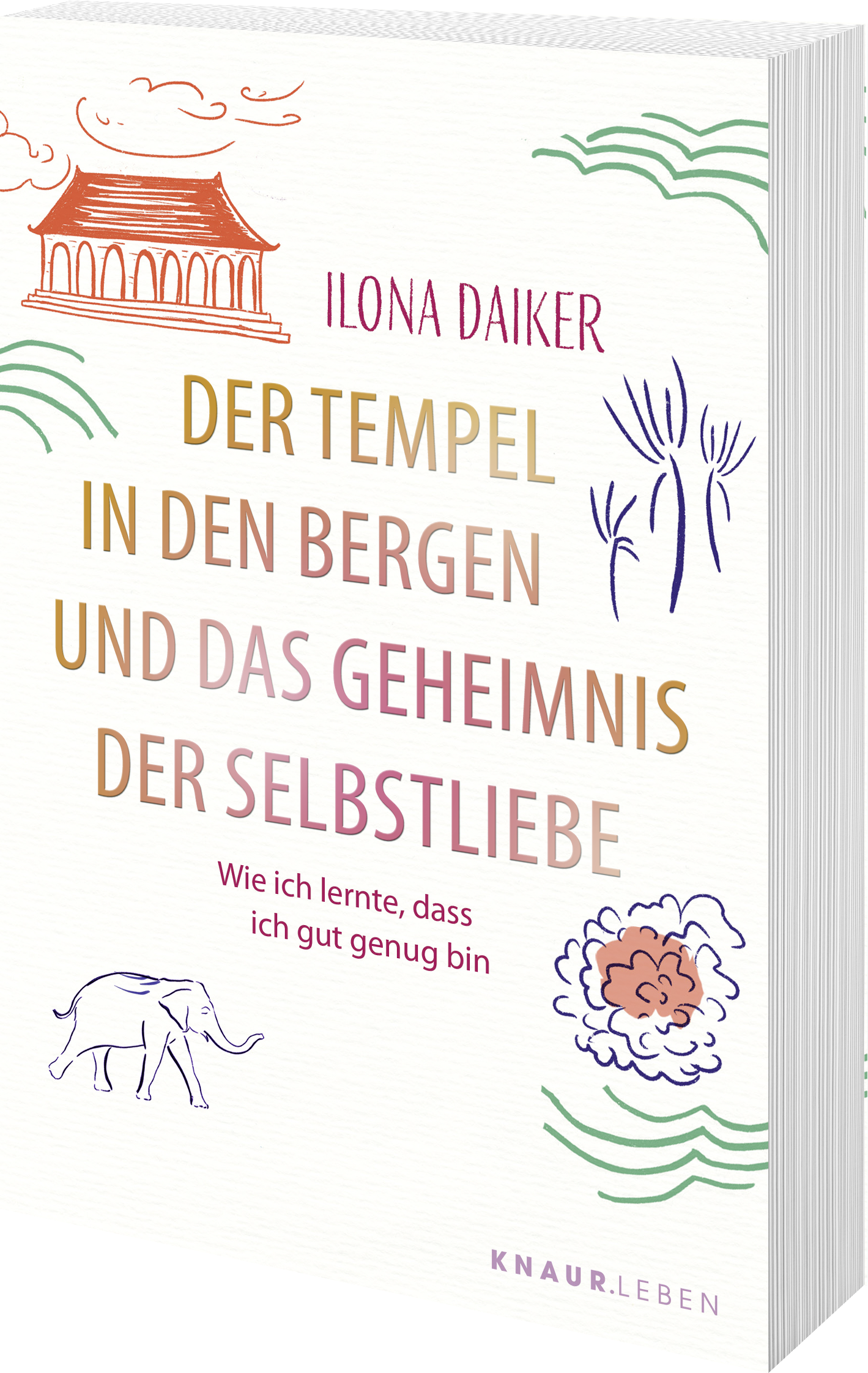 Der Tempel in den Bergen und das Geheimnis der Selbstliebe