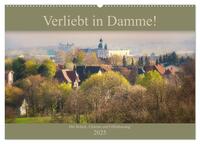 Verliebt in Damme! (Wandkalender 2025 DIN A2 quer), CALVENDO Monatskalender