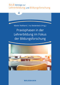 Praxisphasen in der Lehrerbildung im Fokus der Bildungsforschung