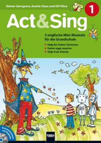 Act & Sing 1 + Audio-CD, INTERNATIONALE AUSGABE!