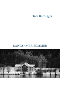 Langsamer Sommer