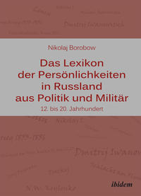 Das Lexikon der Persönlichkeiten in Russland aus Politik und Militär