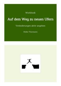 Workbook: Auf dem Weg zu neuen Ufern