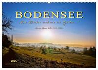 Bodensee - "Die Dörfer sind wie ein Garten ..." (Rainer Maria Rilke) (Wandkalender 2025 DIN A2 quer), CALVENDO Monatskalender