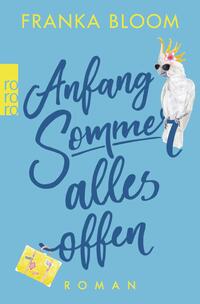 Anfang Sommer – alles offen