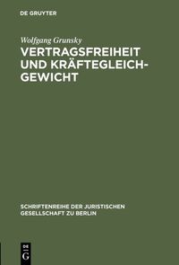 Vertragsfreiheit und Kräftegleichgewicht