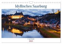 Idyllisches Saarburg (Wandkalender 2025 DIN A4 quer), CALVENDO Monatskalender