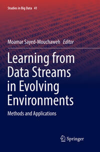 Learning from Data Streams in Evolving Environments