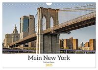 Mein New York Michael Jaster (Wandkalender 2025 DIN A4 quer), CALVENDO Monatskalender