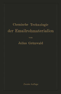 Chemische Technologie der Emailrohmaterialien