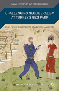 Challenging Neoliberalism at Turkey’s Gezi Park