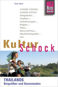 Reise Know-How KulturSchock Thailands Bergvölker und Seenomaden