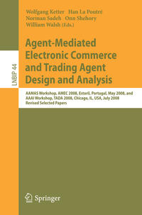 Agent-Mediated Electronic Commerce and Trading Agent Design and Analysis