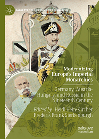 Modernizing Europe’s Imperial Monarchies