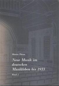 Neue Musik im deutschen Musikleben bis 1933